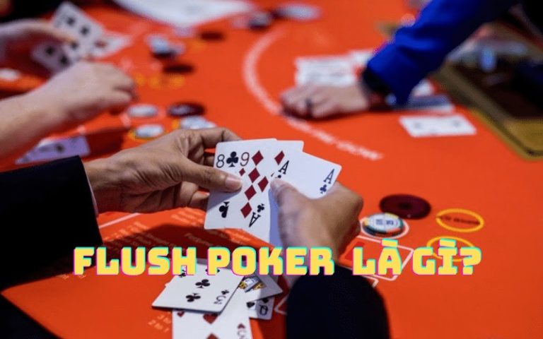 Cùng PK88 tìm hiểu Flush Poker là gì?